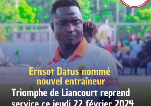 ernsot-datus-appointed-new-coach,-triomphe-de-liancourt-returns-to-service-this-thursday-february-22,-2024