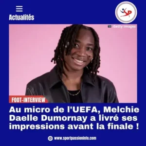foot-interview:-at-the-uefa-microphone,-melchie-dalle-dumornay-gave-her-impressions-before-the-final!