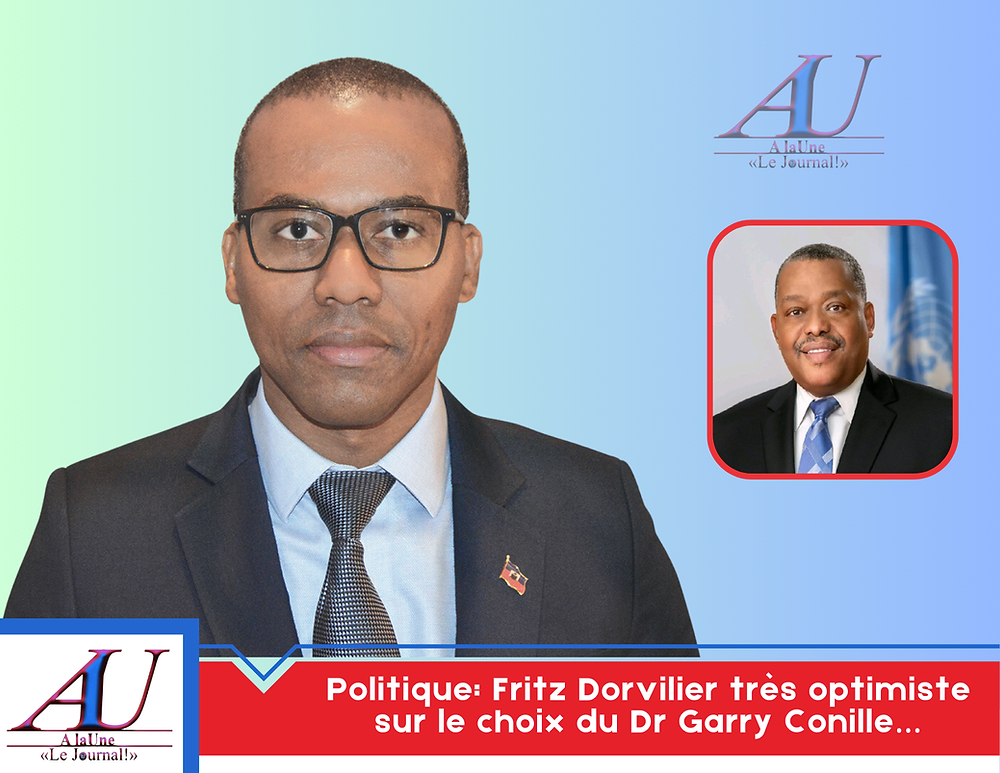 politics:-fritz-dorvilier-very-optimistic-about-the-choice-of-dr-garry-conille