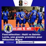 foot-selection:-haiti-vs-saint-lucia,-a-great-first-for-sbastien-mign