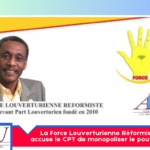 politics:-the-reformist-louvreurian-force-accuses-the-cpt-of-monopolizing-power