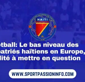 football:-the-low-level-of-haitian-expatriates-in-europe,-a-reality-to-be-called-into-question