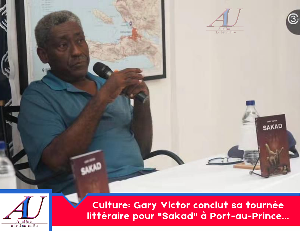 culture:-gary-victor-concludes-his-literary-tour-for-“sakad”-port-au-prince…