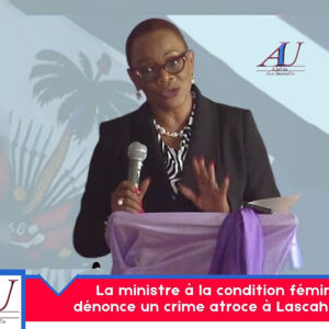 the-minister-for-women’s-affairs-denounces-an-atrocious-crime-in-lascahobas